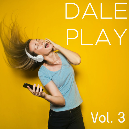 Dale Play Vol. 3 (Explicit)