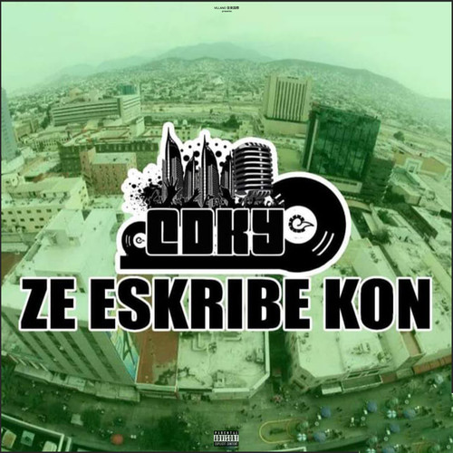 Ze Eskribe Kon (Explicit)