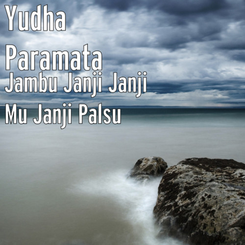 Jambu Janji janji mu Janji Palsu