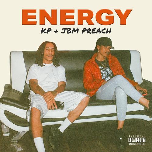 Energy (feat. JBM Preach) [Explicit]