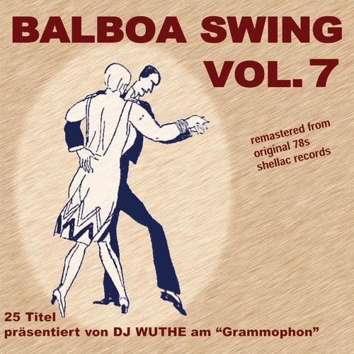 Balboa Swing, Vol. 7 (DJ Wuthe am 