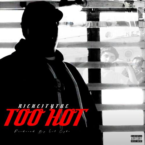 Too Hot (Explicit)