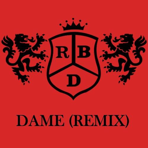 Dame (Remix)