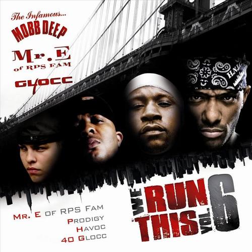 We Run This Vol. 6 (Mixed by Mr. E of RPS Fam) [Explicit]