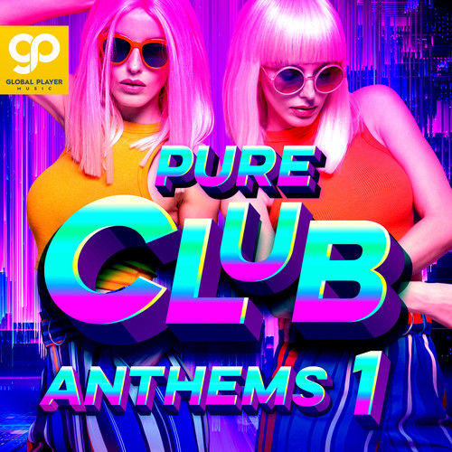 Pure Club Anthems, Vol. 1