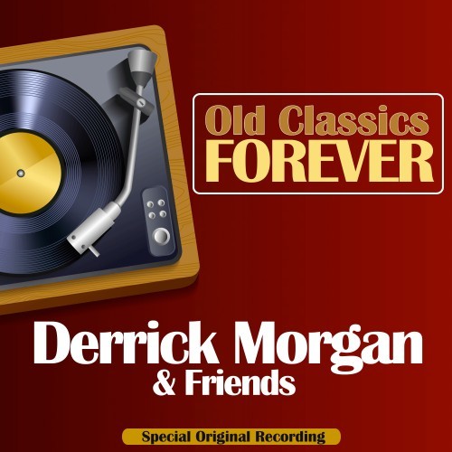 Old Classics Forever (Special Original Recording)