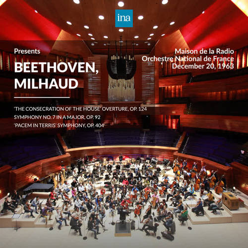 INA Presents: Beethoven, Milhaud by Orchestre National de France at the Maison de la Radio (Recorded 20th December 1963)