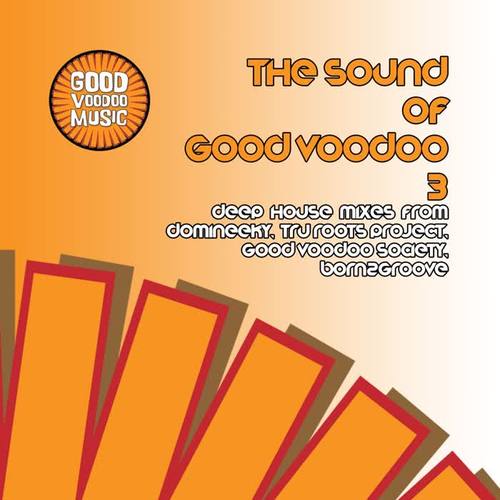 The Sound Of Good Voodoo 3