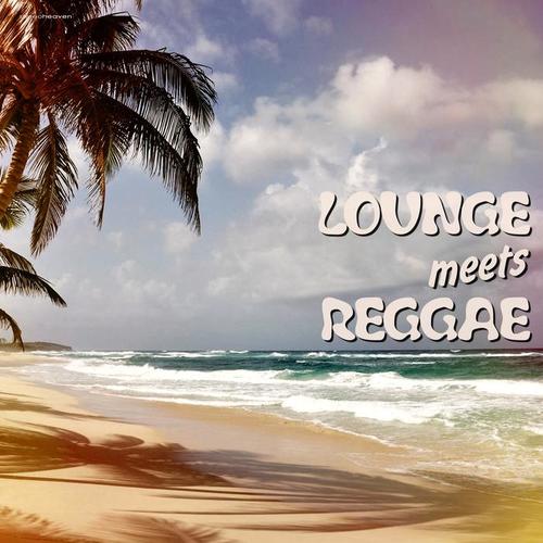 Lounge Meets Reggae