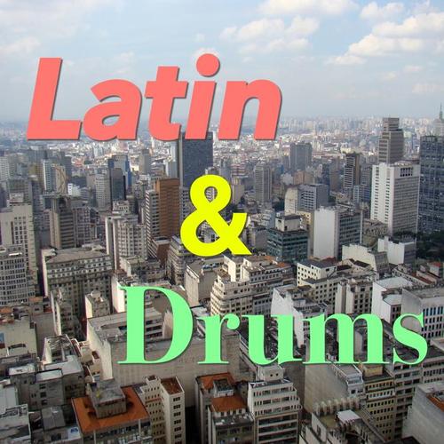 Latin & Drums