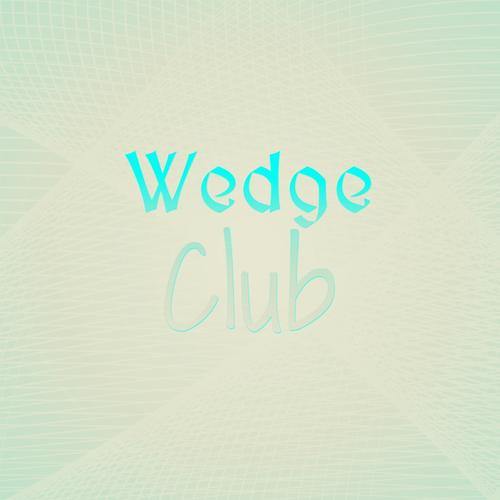 Wedge Club