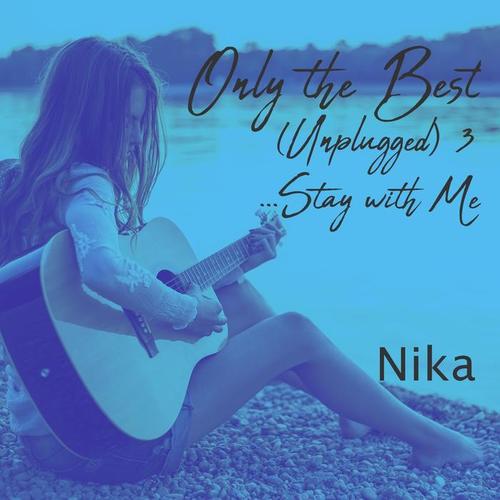 Only the Best, Vol. 3 (Unplugged)