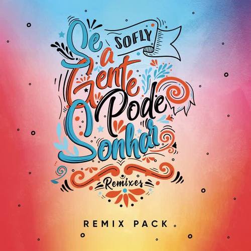 Se a Gente Pode Sonhar (Vokker Remix)