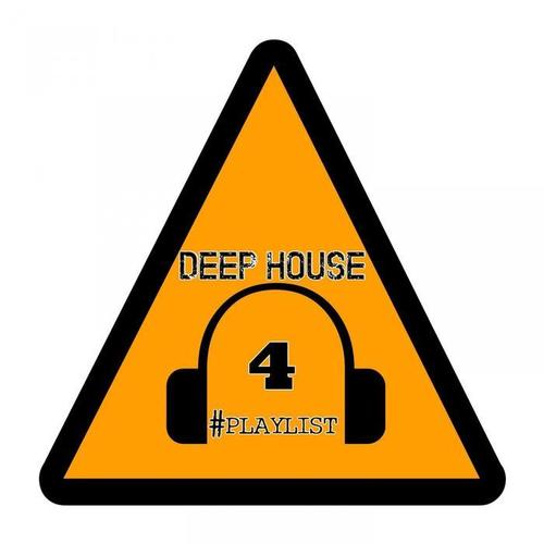 Deep House #Playlist, 4