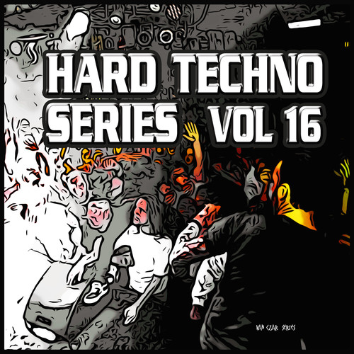 Hard Techno Series, Vol. 16 (Explicit)