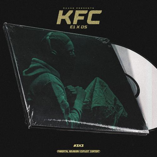 KFC (feat. #3x3, E1 & DS) [Explicit]