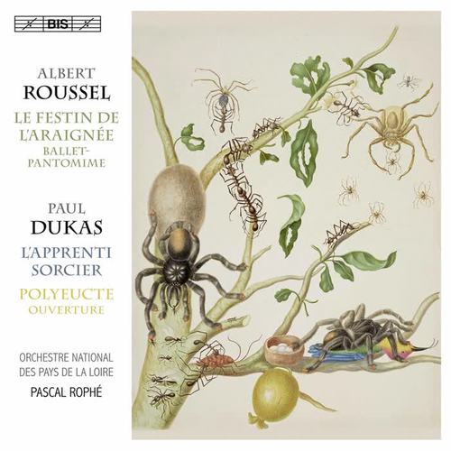 Dukas: Polyeucte Overture & L'apprenti sorcier - Roussel: Le festin de l'araignée