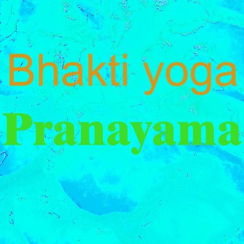 Bhakti Yoga