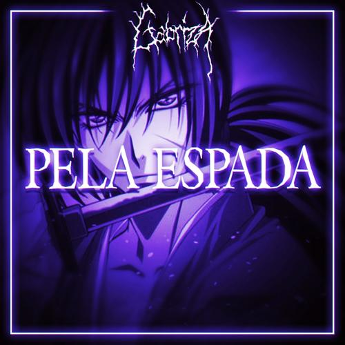 Pela Espada (Explicit)