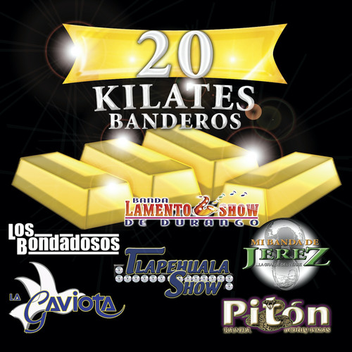 20 Kilates Banderos