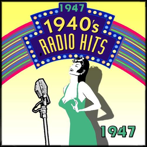 Radio Hits Of The 40's 1947