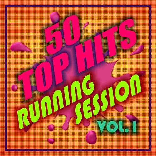 50 Top Hits: Running Session, Vol. 1