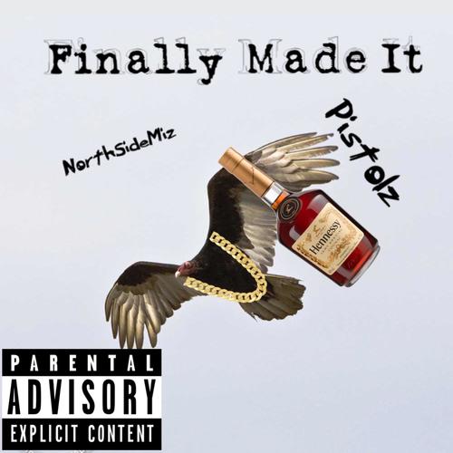 Finally Made It (Explicit)