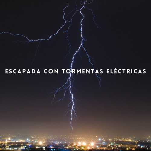 Escapada Con Tormentas Eléctricas