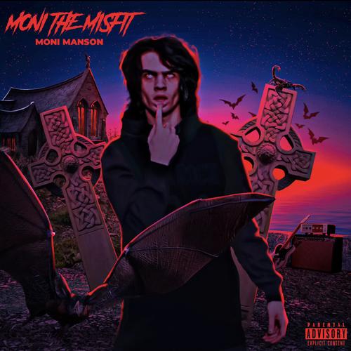 Moni The Misfit (Explicit)