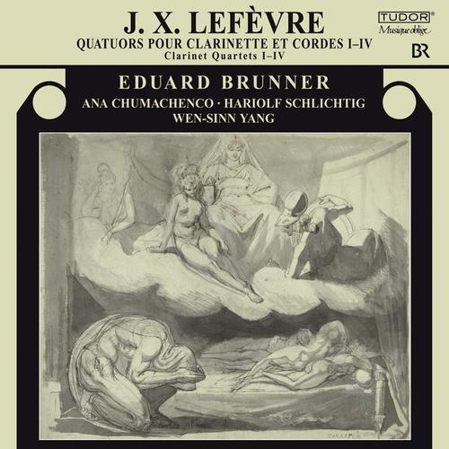 LEFEVRE, J.X.: Clarinet Quartets Nos. 1-4 (Brunner, Chumachenco, Schlichtig, Wen-Sinn Yang)