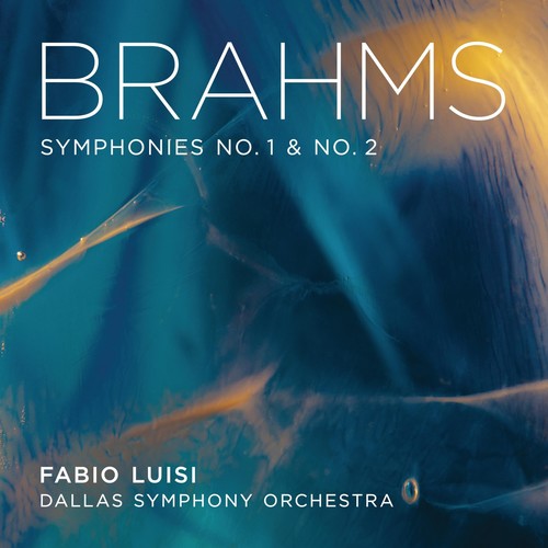 Brahms Symphonies No. 1 & 2