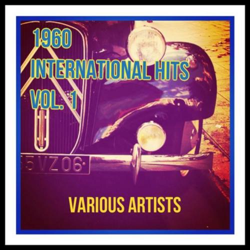 1960 International Hits Vol. 1