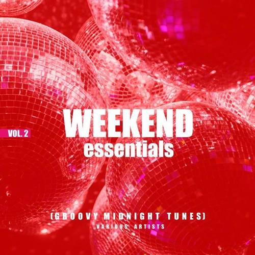 Weekend Essentials (Groovy Midnight Tunes) , Vol. 2