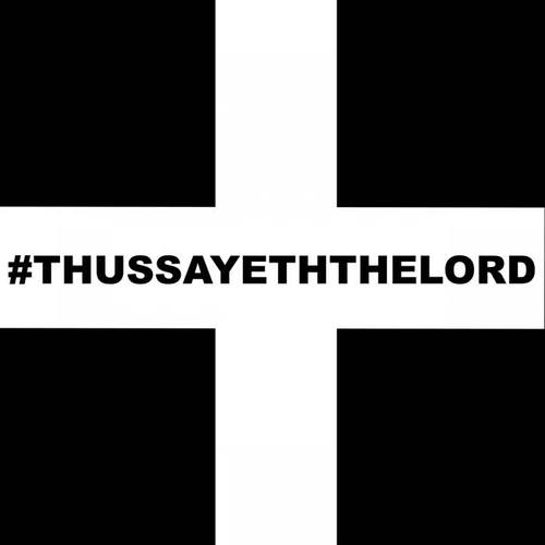 #THUSSAYETHTHELORD