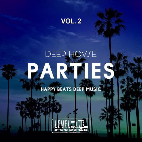 Deep House Parties, Vol. 2 (Happy Beats Deep Music)