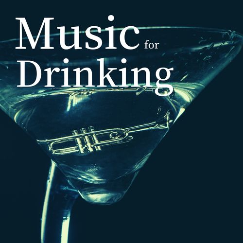 Music for Drinking