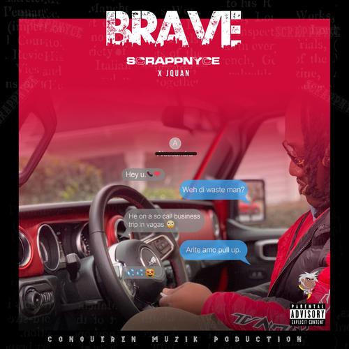 Brave (feat. JQuan)