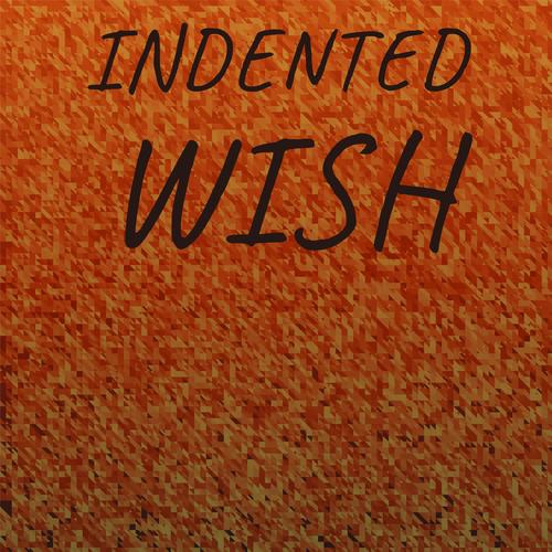 Indented Wish