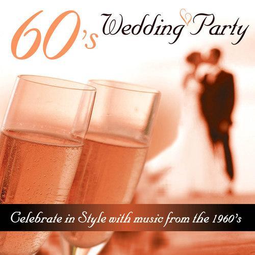 60's Wedding Party - Celebrate in Style With Music from the 1960's