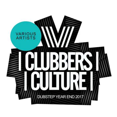 Clubbers Culture: Dubstep Year End 2017