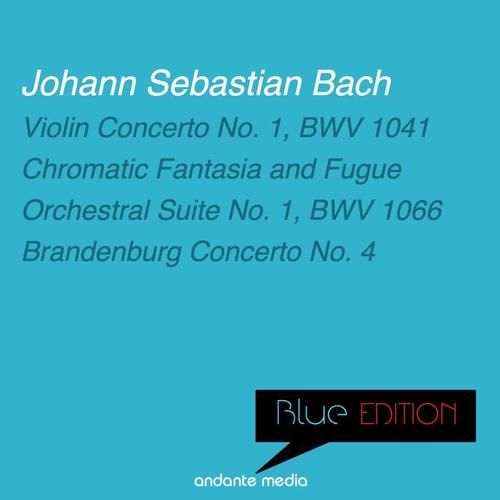 Blue Edition - Bach: Violin Concerto No. 1 & Brandenburg Concerto No. 4