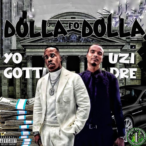 Dolla Fo Dolla (feat. Uzi Dre) [Explicit]