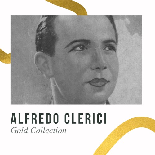 Alfredo Clerici - Gold Collection