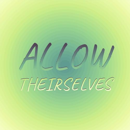 Allow Theirselves