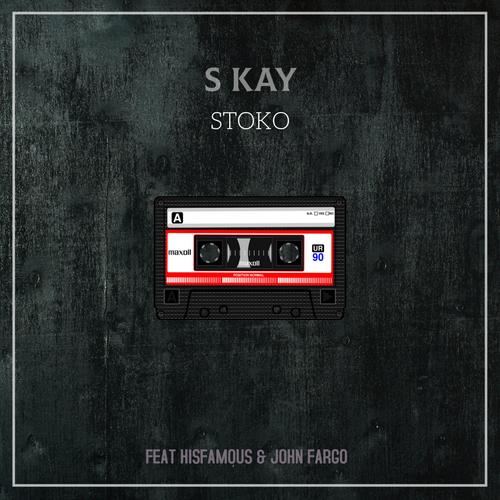Stoko (feat. Hisfamous & John Fargo)