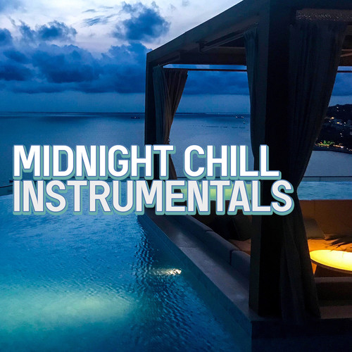 Midnight Chill (Instrumentals)