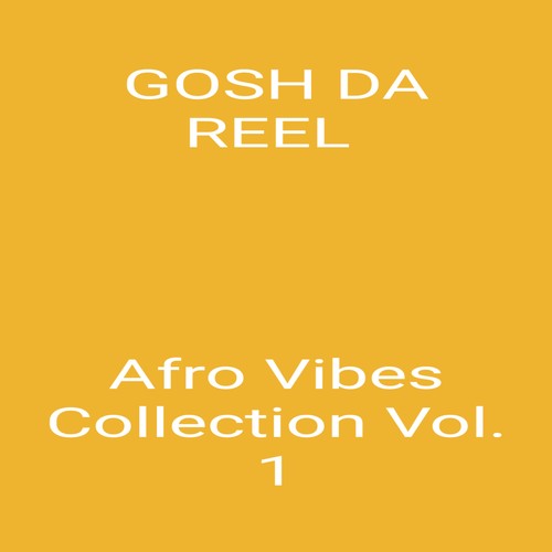 Afro Vibes Collection, Vol. 1