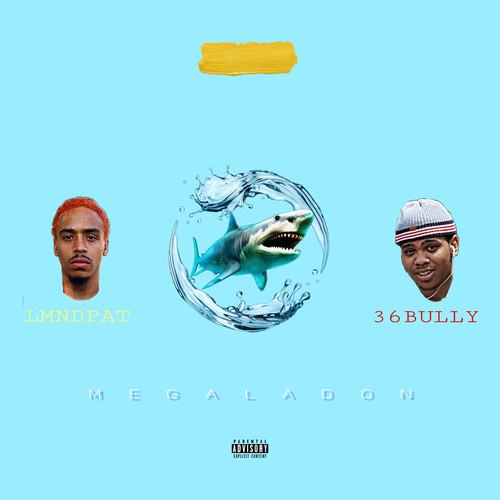 Megalodon (Explicit)