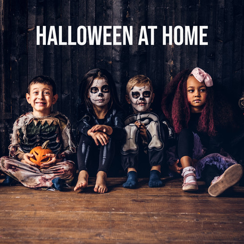 Halloween at Home - Background Music for Kids to Celebrate Halloween at Home: Costume Party, Trick or Treating, Ghost Stories