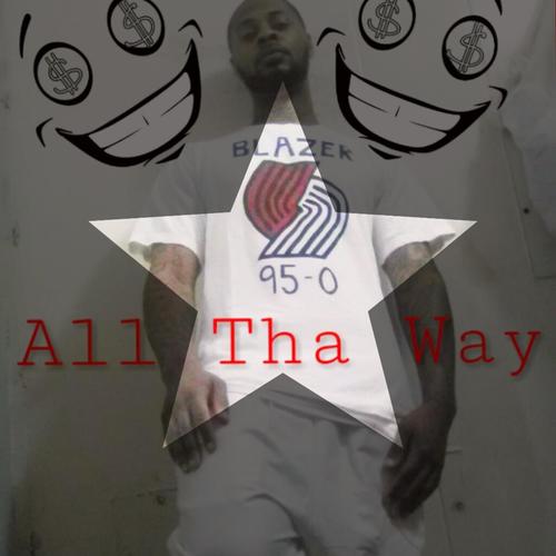 All Tha Way (Explicit)